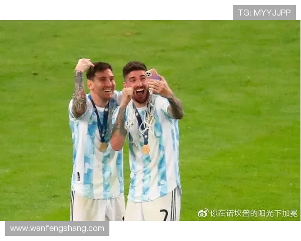 德保罗期待与梅西继续携手共进感受足球之美的快乐时光